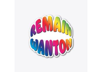 Remain Wanton in rainbow letters